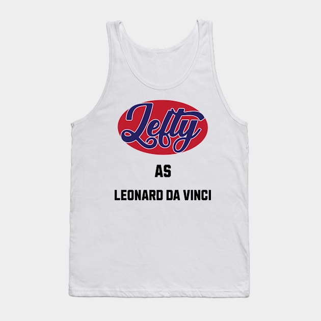 Lefty As leonard da Vinci Tank Top by DavidBriotArt